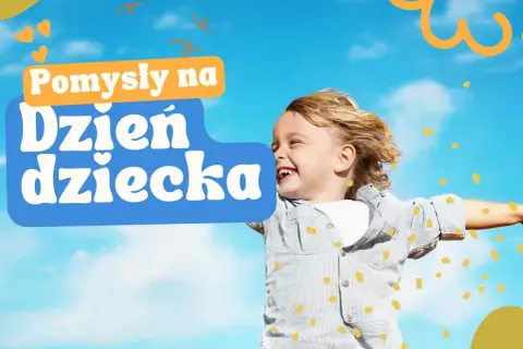 Radosny chłopiec z tekstem "Pomysły na Dzień Dziecka". Szukasz atrakcji dla dzieci w Małopolsce?