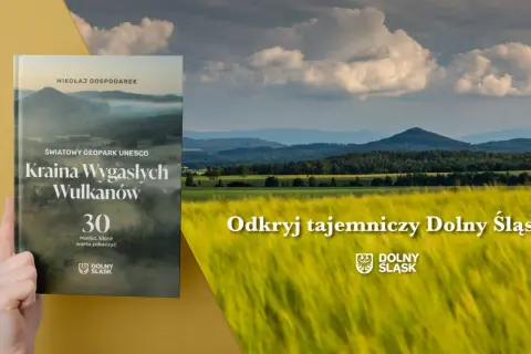 Kraina Wygasłych Wulkanów na Dolnym Śląsku. Odkryj tajemniczy krajobraz z książki Mikołaja Gospodarka.