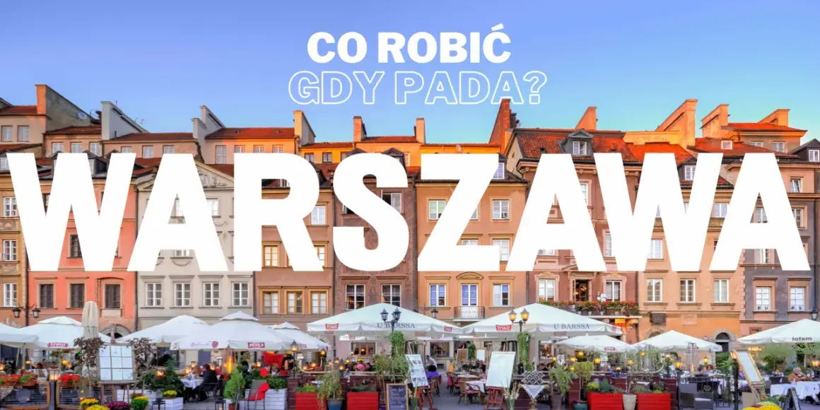 Co robić w Warszawie jak pada? Urokliwy rynek Starego Miasta z kawiarniami pod parasolami.