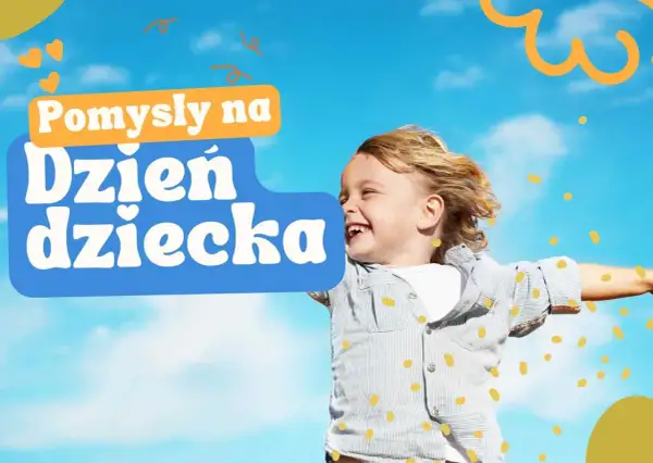 Radosny chłopiec z tekstem "Pomysły na Dzień Dziecka". Szukasz atrakcji dla dzieci w Małopolsce?